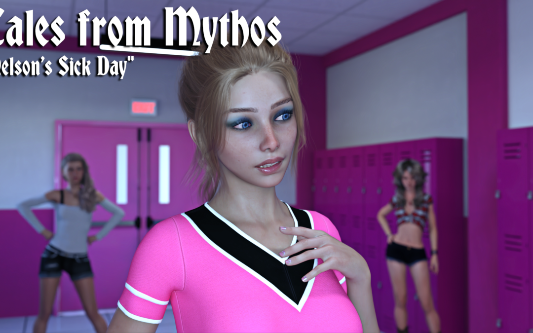 Tales from Mythos: Nelson’s Sick Day