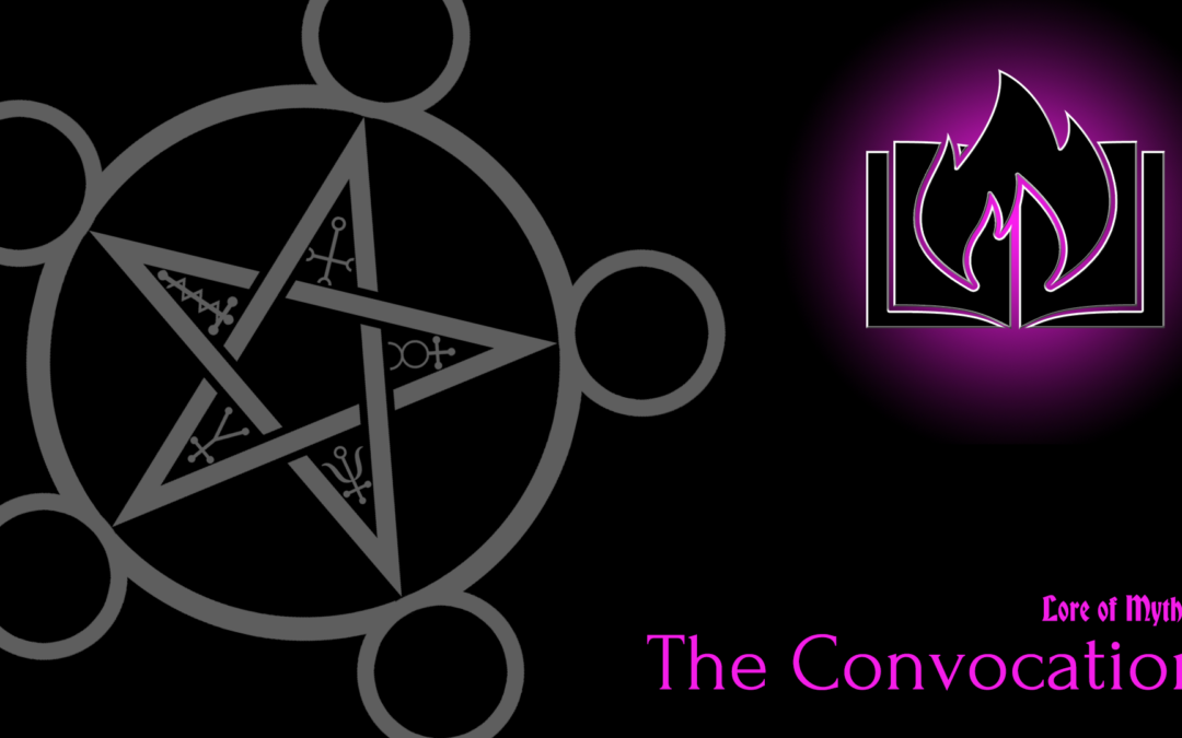 Lore of Mythos: The Convocation